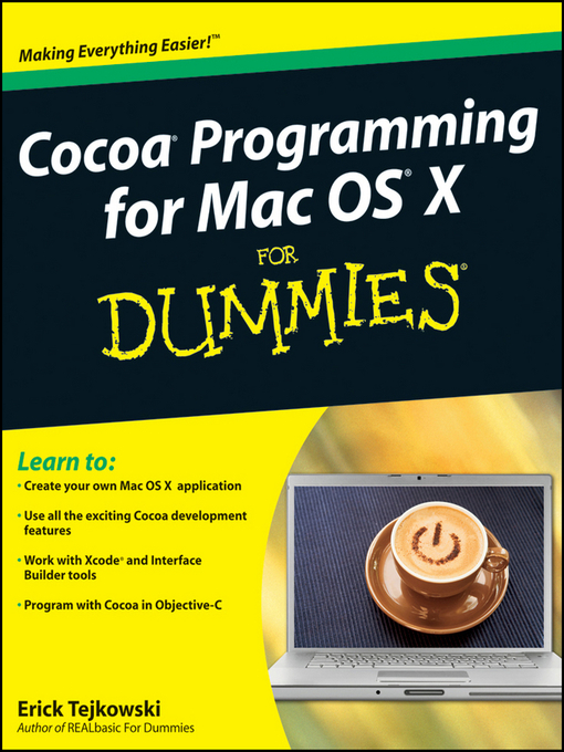 Title details for Cocoa Programming for Mac OS X For Dummies® by Erick Tejkowski - Available